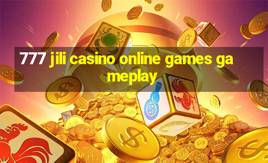 777 jili casino online games gameplay