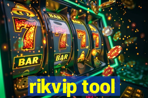 rikvip tool