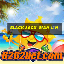 blackjack gian lận