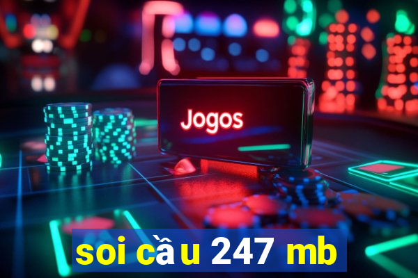 soi cầu 247 mb