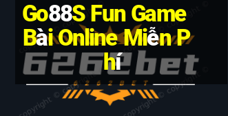 Go88S Fun Game Bài Online Miễn Phí