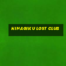 hinagiku lost club