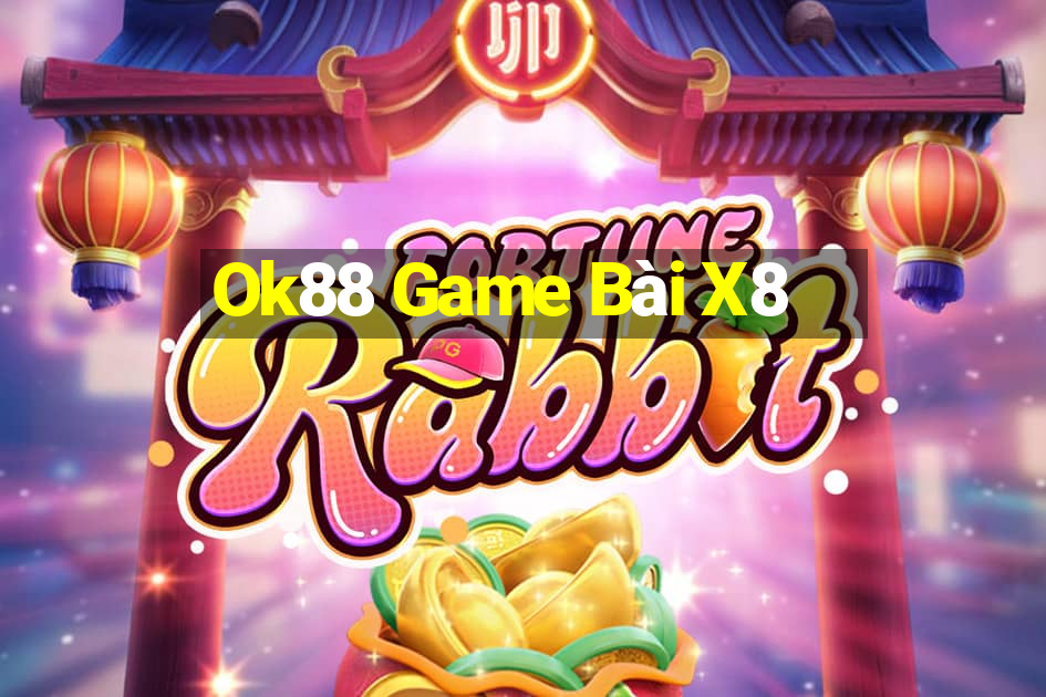 Ok88 Game Bài X8