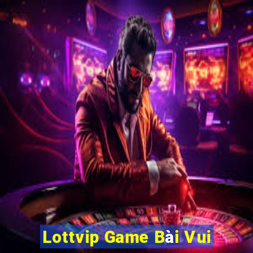 Lottvip Game Bài Vui