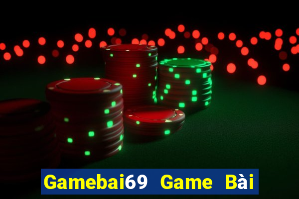 Gamebai69 Game Bài Tiền Thật