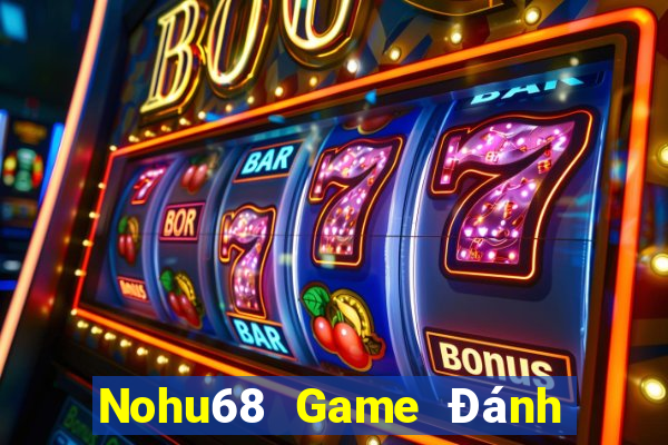 Nohu68 Game Đánh Bài Ông Trùm Poker