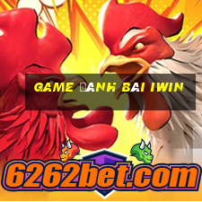 game đánh bài iwin