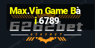 Max.Vin Game Bài 6789