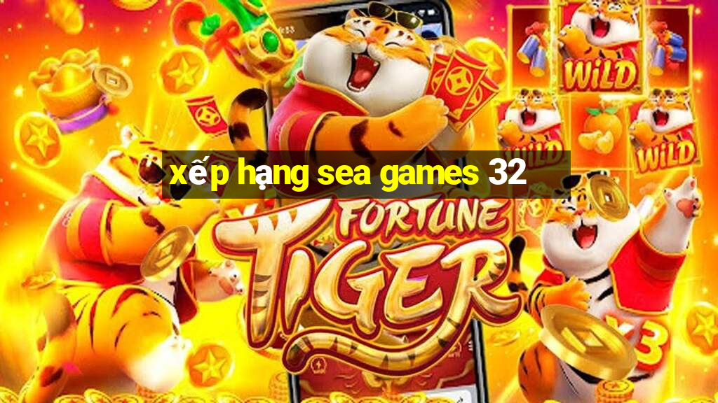 xếp hạng sea games 32