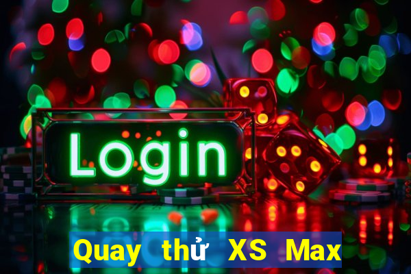 Quay thử XS Max 3D ngày 14