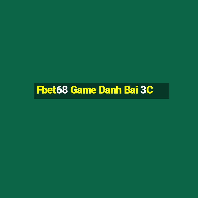 Fbet68 Game Danh Bai 3C