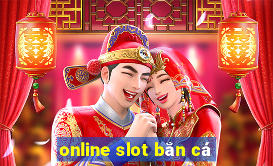 online slot bắn cá