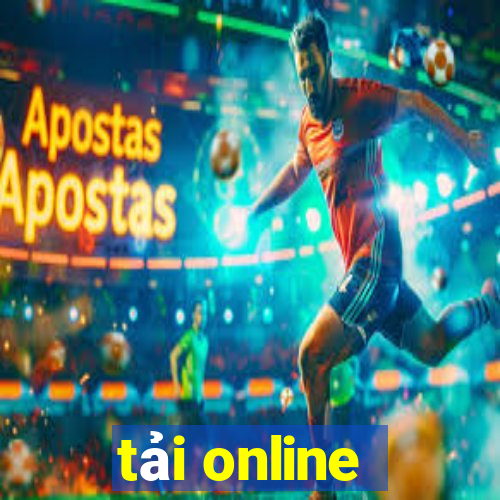 tải online