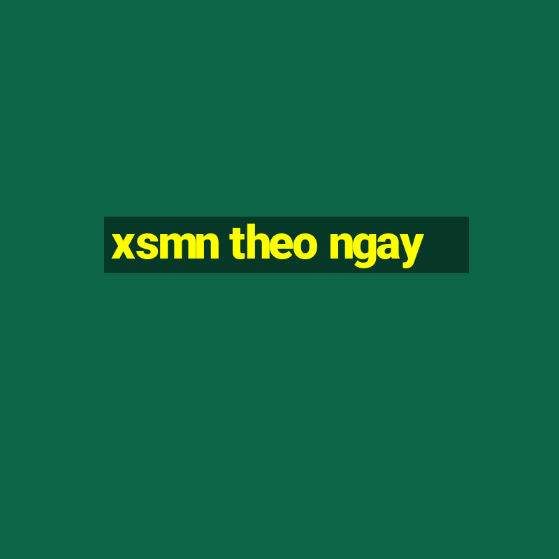 xsmn theo ngay