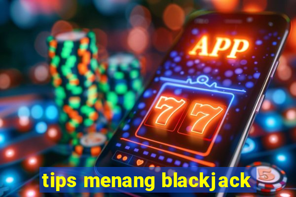 tips menang blackjack