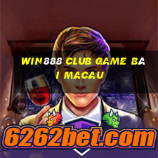 Win888 Club Game Bài Macau