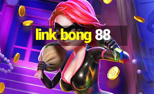 link bong 88