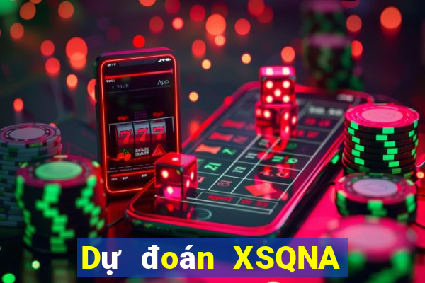 Dự đoán XSQNA ngày 26