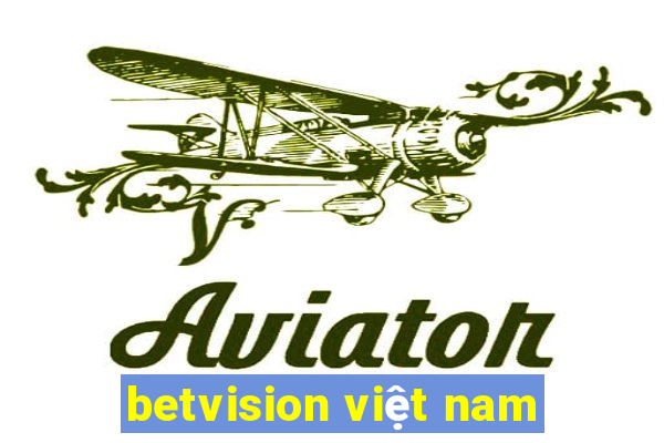 betvision việt nam