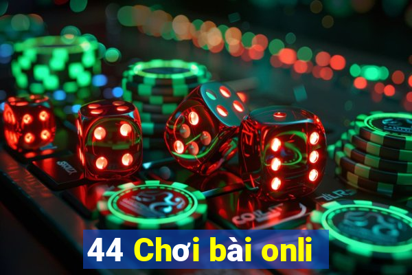 44 Chơi bài onli