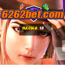 gacha 18