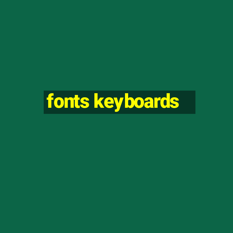 fonts keyboards