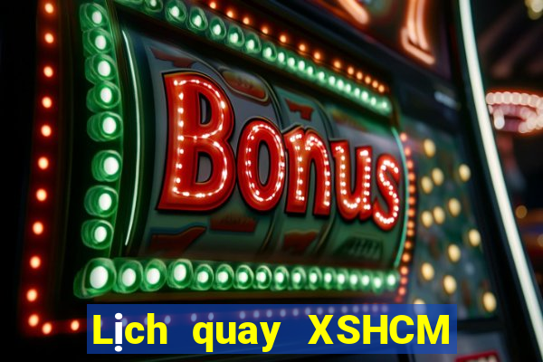 Lịch quay XSHCM ngày 30