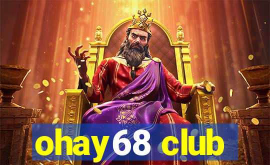 ohay68 club