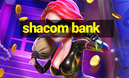 shacom bank