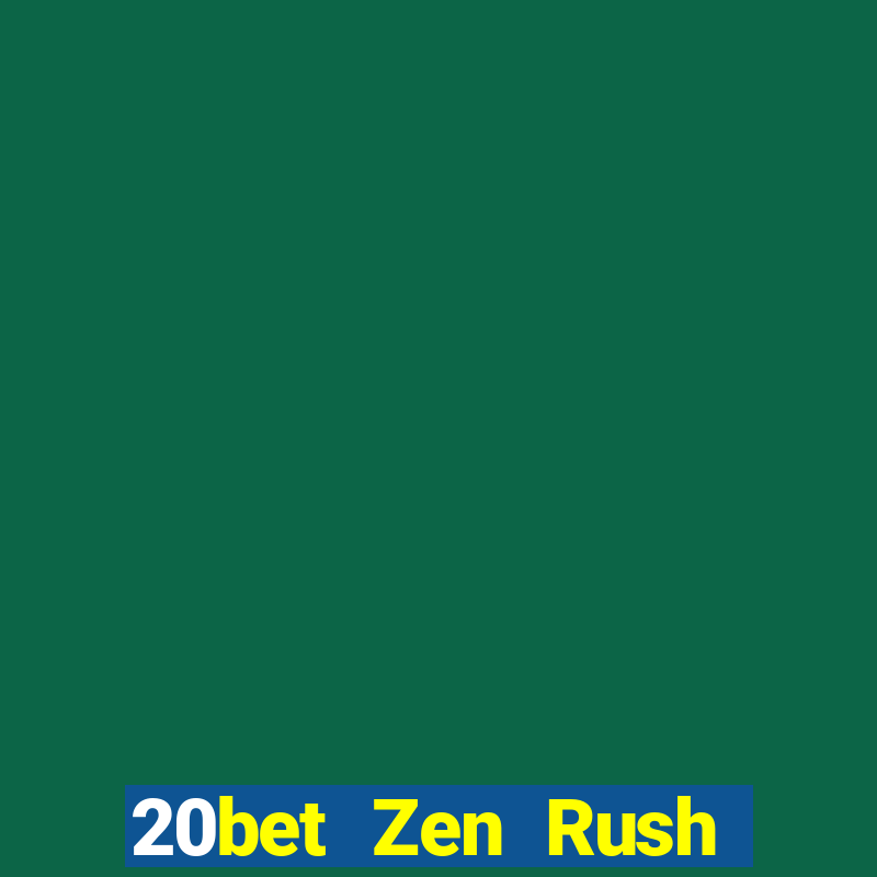 20bet Zen Rush Địa chủ Game