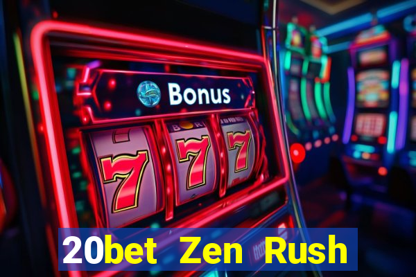 20bet Zen Rush Địa chủ Game