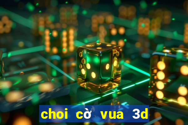 choi cờ vua 3d hình người