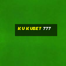 ku kubet 777