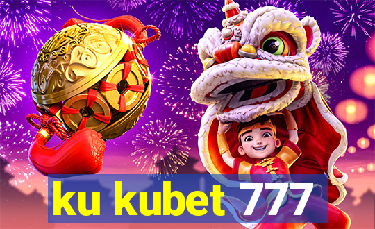 ku kubet 777