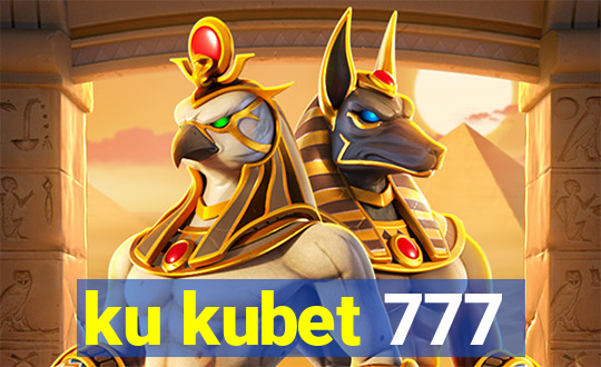 ku kubet 777