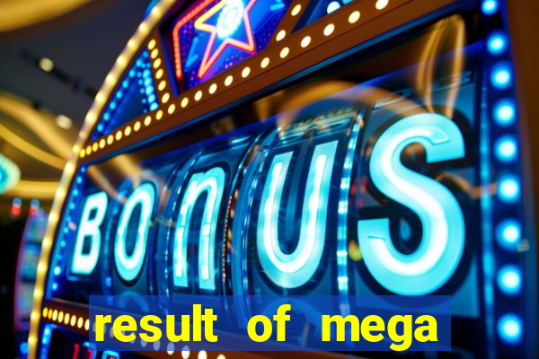 result of mega lotto 6 45