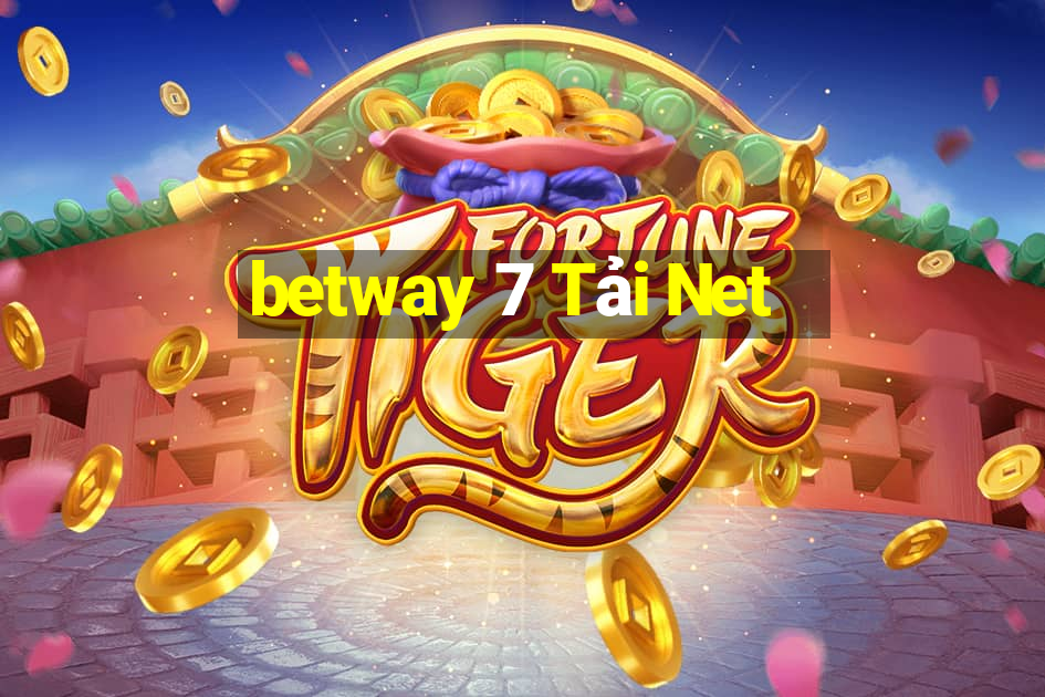 betway 7 Tải Net