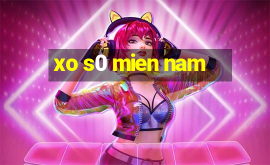 xo s0 mien nam