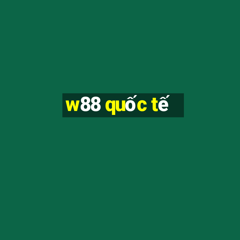 w88 quốc tế