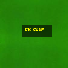 ck clup