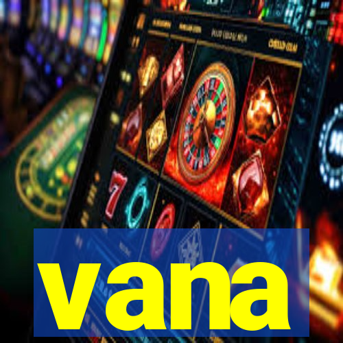 vana