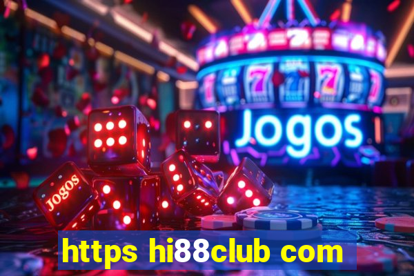 https hi88club com