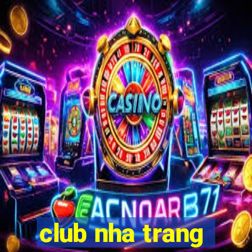 club nha trang