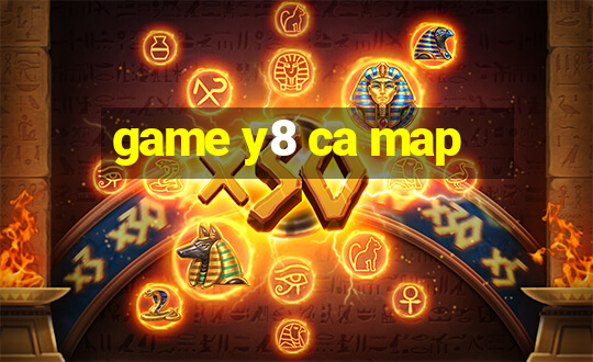 game y8 ca map