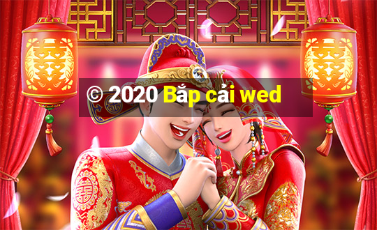 © 2020 Bắp cải wed