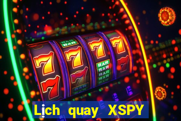 Lịch quay XSPY ngày 27