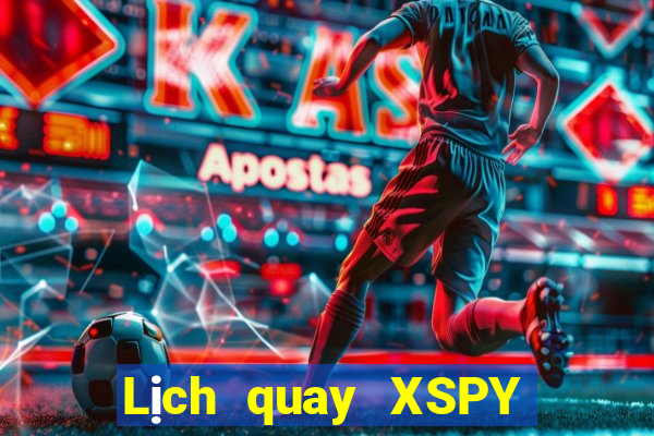 Lịch quay XSPY ngày 27