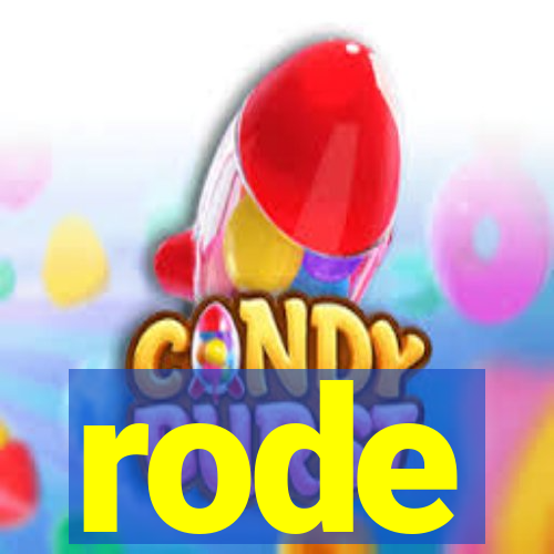 rode