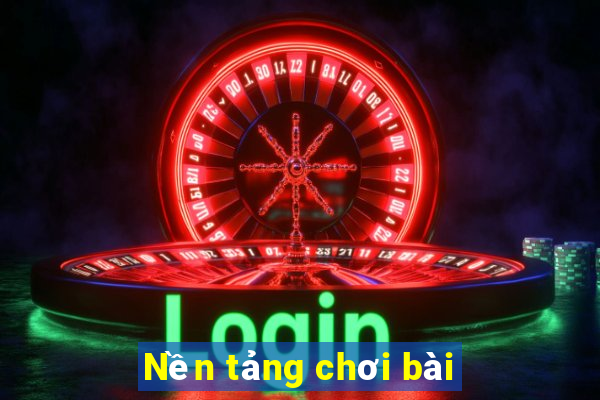 Nền tảng chơi bài