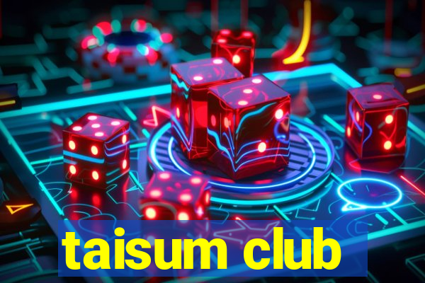 taisum club